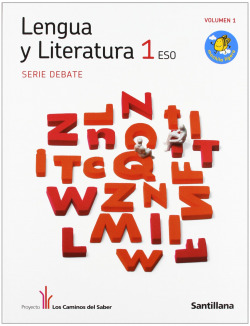 DEBATE 1ºESO (LENGUA LITERATURA) CAMINOS SABER
