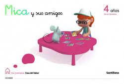MICA Y AMIGOS 4 AÑOS-3.TRIMESTRE