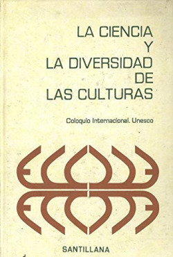 CIENCIA Y LA DIVERSIDAD DE LAS CULTURAS, LA