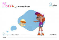 MICA Y AMIGOS 3 AÑOS-2º.TRIMESTRE