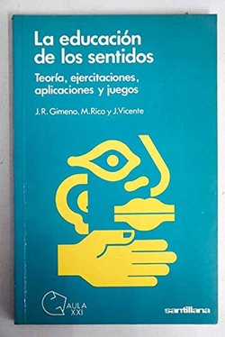 La educación de los sentidos
