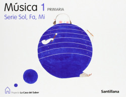 MUSICA SOL-FA-MI 1º.PRIM.(CASA DEL SABER)