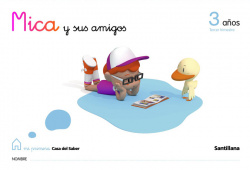 MICA Y AMIGOS 3 AÑOS-3º.TRIMESTRE