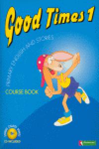 (98).GOOD TIMES 1.ST/3O.PRIMARIA (COURSEBOOK+CD)