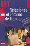 RELACIONES ENTORNO TRABAJO.(2A.ED) (RET)