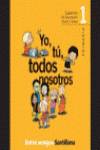 CUAD.EDUCACION MORAL CIVICA 1º.PRIM.(YO,TU,TODOS N