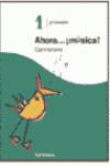 CUADERNO CANCIONERO 1º.PRIMARIA (MUSICA)