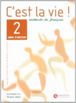 C'EST LA VIE 2.(EXERCICES)