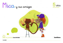 MICA Y AMIGOS 5 AÑOS-3º.TRIMESTRE