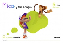 MICA Y AMIGOS 5 AÑOS-1ºTRIMESTRE