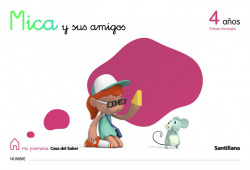 MICA Y AMIGOS 4 AÑOS-1º.TRIMESTRE