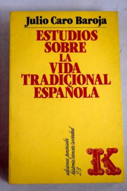 ESTUDIOS SOBRE LA VIDA TRADICIONAL ESPAÑOLA