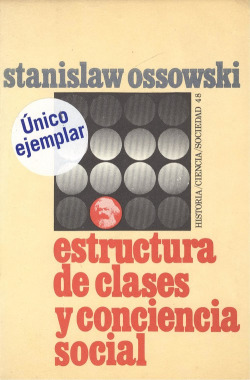 ESTRUCTURA DE CLASES Y CONCIENCIA SOCIAL