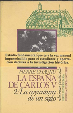LA ESPAÑA DE CARLOS V: 2/ LA COYUNTURA DE UN SIGLO