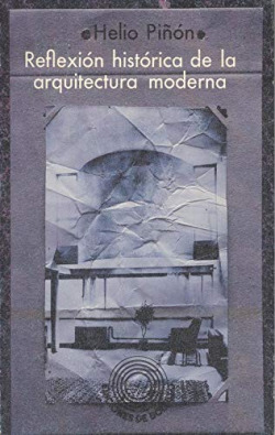 REFLEXION HISTORICA DE LA ARQUITECTURA MODERNA