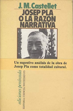 JOSEP PLA O LA RAZON NARRATIVA