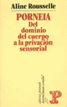 Porneia: Del dominio del cuerpo a la privación sensorial: Del siglo I