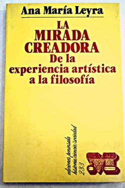 La mirada creadora: De la experiencia artística a la filosofía