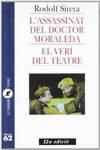 L'assassinat del doctor Moraleda i El verí del teatre