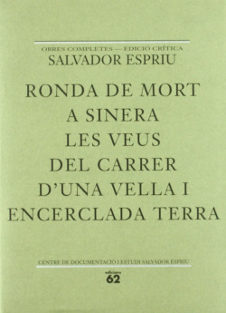 Ronda de mort a Sinera / Les veus del carrer / D'una vella i encercla