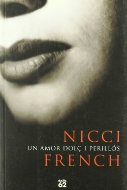 Un amor dolç i perillós