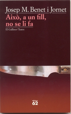 Això, a un fill, no se li fa