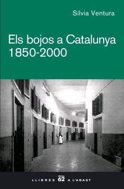 Els bojos a Catalunya. 1850 - 2000