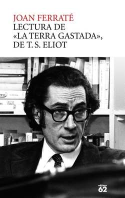 La terra gastada. T.S. Eliot