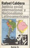 JUSTICIA SOCIAL INTERNACIONAL Y NACIONALISMO LATINOAMERICANO