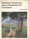MODERNAS TECNICAS DE APROVECHAMIENTO DEL LACTOSUERO