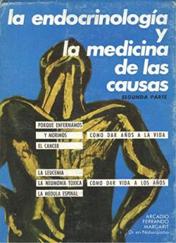 ENDOCRINOLOGIA Y LA MEDICINA DE LAS CAUSAS, LA. PARTE 2