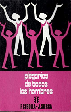 PLEGARIAS DE TODOS LOS HOMBRES