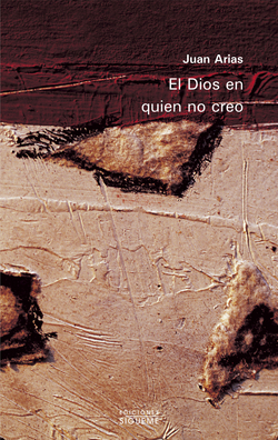 El Dios en quien no creo