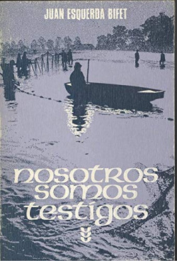 NOSOTROS SOMOS TESTIGOS