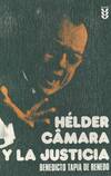 HELDER CAMARA Y LA JUSTICIA