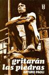 GRITARAN LAS PIEDRAS