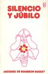 SILENCIO Y JUBILO