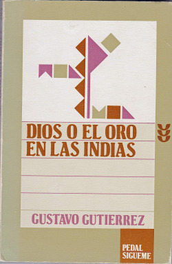 DIOS O EL ORO EN LAS INDIAS