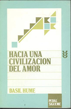 HACIA UNA CIVILIZACION DEL AMOR