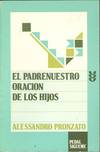 EL PADRENUESTRO, ORACION DE LOS HIJOS