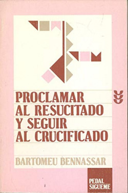 PROCLAMAR AL RESUCITADO Y SEGUIR AL CRUCIFICADO