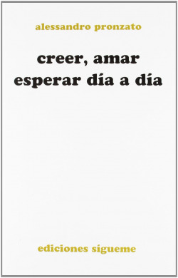 Creer, amar, esperar día a día