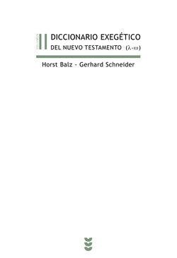 DICCIONARIO EXEGÈTICO DEL NUEVO TESTAMENTO II
