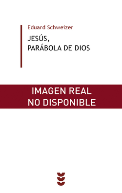 Jesús, parábola de Dios