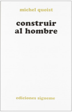 CONSTRUIR AL HOMBRE