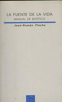 FUENTE DE LA VIDA, LA-MANUAL DE BIOETICA
