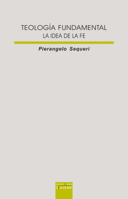 Teología fundamental:la idea de la fé