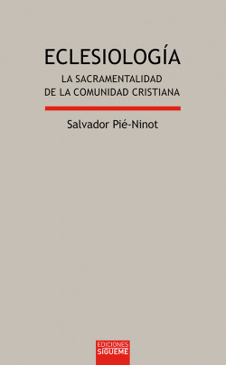 Eclesiología : la sacramentalidad de la comunidad cristiana