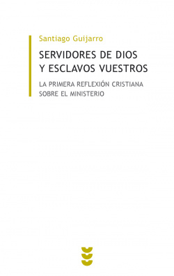 Servidores de Dios y esclavos vuestros