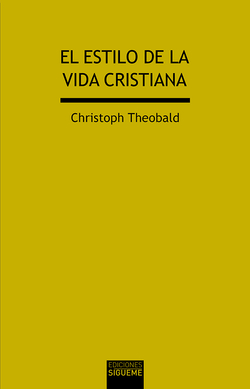 El estilo de la vida cristiana
